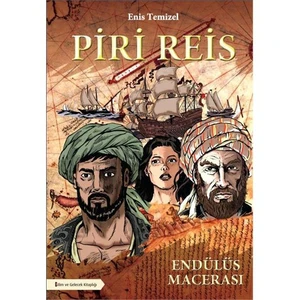 Piri Reis: Endülüs Macerası-Enis Temizel