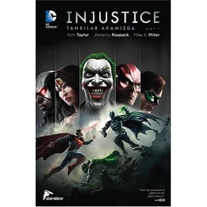 Injustice Tanrılar Aramızda İlk Yıl Cilt 1 Türkçe Çizgi Roman - Mike S. Miller