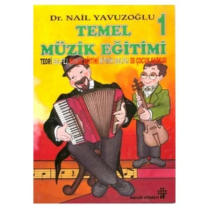 Temel Müzik Eğitimi - 1 - Nail Yavuzoğlu