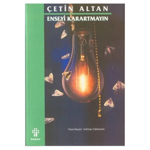 Enseyi Karartmayın - Çetin Altan