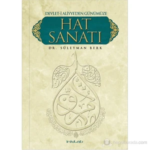 Devlet-İ Aliyye’Den Günümüze Hat Sanatı-Süleyman Berk