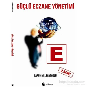 Güçlü Eczane Yönetimi-Faruk Nalbantoğlu