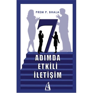 7 Adımda Etkili İletişim - Prem P. Bhala