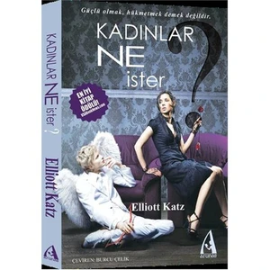 Kadınlar Ne İster-Elliott Katz