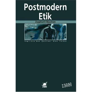 Postmodern Etik - Zygmunt Bauman