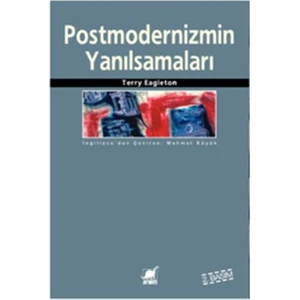 Postmodern Yanılsamaları - Terry Eagleton