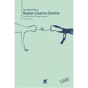 Baştan Çıkarma Üzerine - Jean Baudrillard