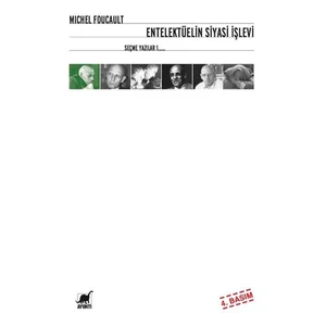 Entelektüelin Siyasi İşlevi Seçme Yazılar 1-Michel Foucault