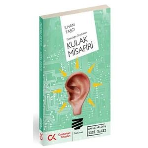 Kulak Misafiri - Telekulağın Duydukları - İlhan Taşçı
