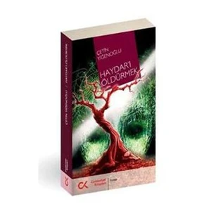 Haydar’I Öldürmek-Çetin Yiğenoğlu