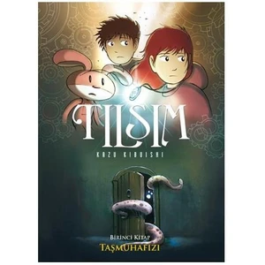 Tılsım - Taşmuhafızı - Kazu Kibuishi