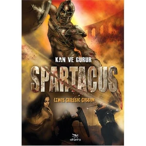 Spartacus - Kan ve Gurur