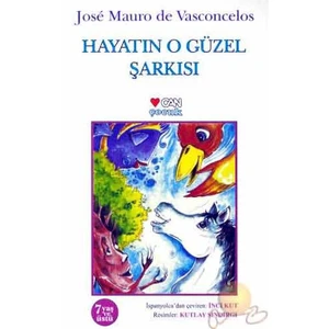 Hayatın O Güzel Şarkısı - Jose Mauro de Vasconcelos