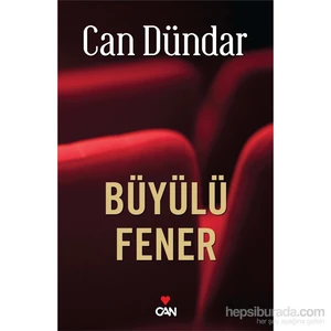 Büyülü Fener - Can Dündar