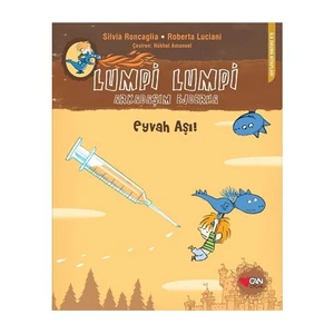 Lumpi Lumpi Arkadaşım Ejderha - Eyvah Aşı!-Roberta Luciani