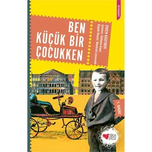 Ben Küçük Bir Çocukken-Erich Kästner