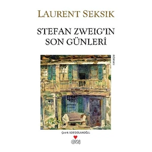 Stefan Zweig'İn Son Günleri - Laurent Seksik