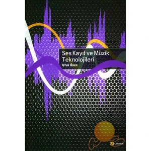Ses Kayıt Ve Müzik Teknolojileri - Ufuk Önen