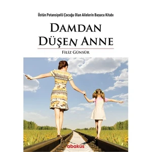 Damdan Düşen Anne-Filiz Günsür