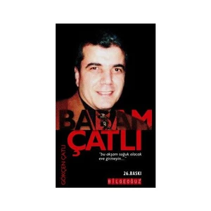 Babam Çatlı-Gökçen Çatlı