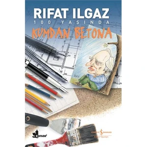 Kumdan Betona - Rıfat Ilgaz