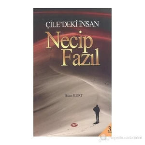 Akçağ Yayınları Çile'deki İnsan Necip Fazıl - İhsan Kurt