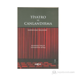 Akçağ Yayınları Tiyatro Ve Canlandırma-Alemdar Yalçın
