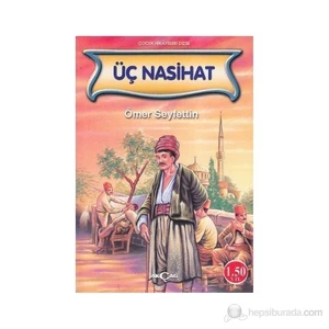 Akçağ Yayınları Üç Nasihat-Ömer Seyfettin