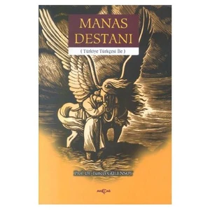 Akçağ Yayınları Manas Destanı - Tuncer Gülensoy