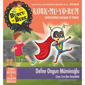 Kork-mu-yo-rum - Korkularımızı Anlamak ve Yenmek - Defne Ongun Müminoğlu
