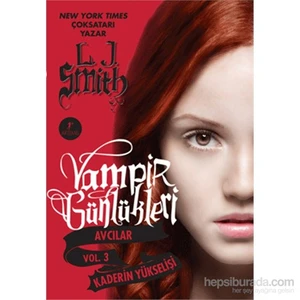 Vampir Günlükleri - Kaderin Yükselişi - L. J. Smith