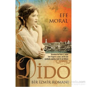 Dido - Bir İzmir Romanı - Efe Moral