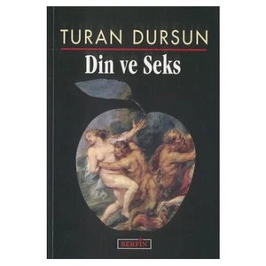 Yayınları Din Ve Seks - Turan Dursun