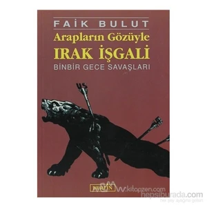 Arapların Gözüyle Irak İşgali-Faik Bulut