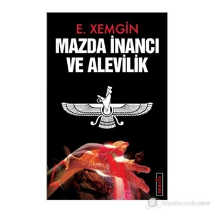 Yayınları Mazda İnancı Ve Alevilik-Ethem Xemgin