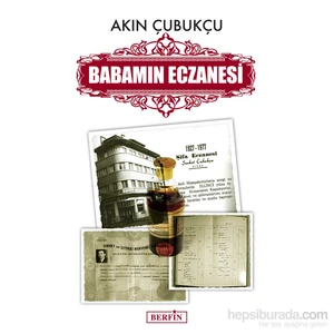 Yayınları Babamın Eczanesi-Akın Çubukçu