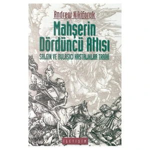 Mahşerin Dördüncü Atlısı - Andrew Nikiforuk
