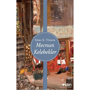 Mecnun Kelebekler - Sibel Türker