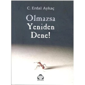 Olmazsa Yeniden Dene