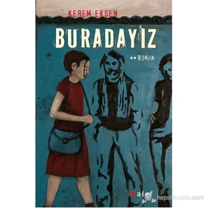 Buradayız-Kerem Eksen