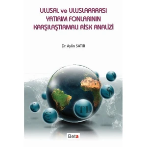 Ulusal Ve Uluslararası Yatırım Fonlarının Karşılaştırmalı Risk Analizi-Aylin Satır