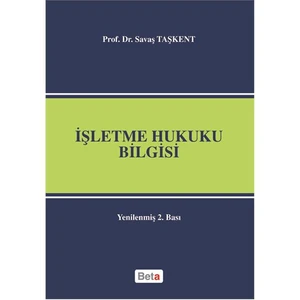 İşletme Hukuku Bilgisi - Savaş Taşkent