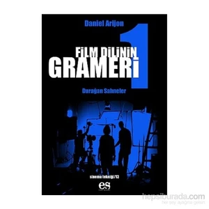 Film Dilinin Grameri 1: Durağan Sahneler - Daniel Arizon