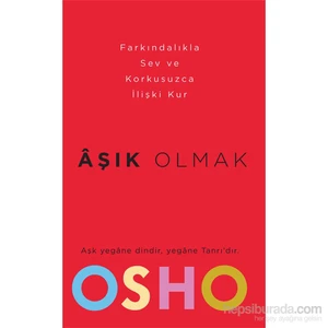 Aşık Olmak - Osho (Bhagwan Shree Rajneesh)
