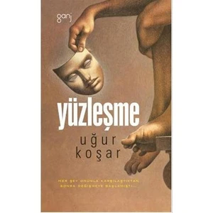 Yüzleşme-Uğur Koşar