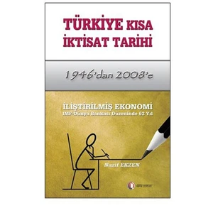 1946’dan 2008’e Türkiye Kısa İktisat Tarihi