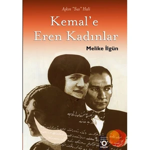 Kemal’e Eren Kadınlar - Melike İlgün