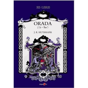 Orada (La - Bas) - J. K. Huysmans
