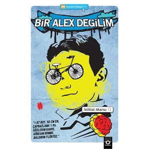 Bir Alex Değilim - İstiklal Akarsu