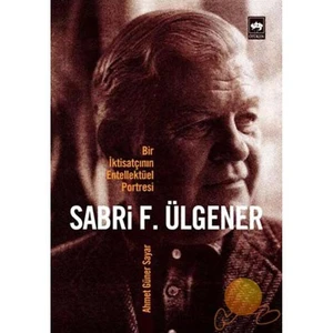 BİR İKTİSATÇININ ENTELLEKTÜEL PORTRESİ